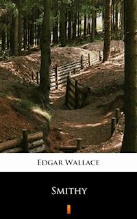 Smithy - Edgar Wallace - E-Book