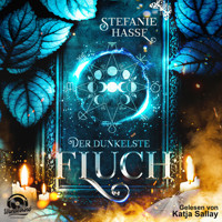 Der dunkelste Fluch (Ungekürzt) - Stefanie Hasse - Hörbuch