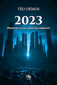 2023 - Tome 3 - Téo Démos - E-Book