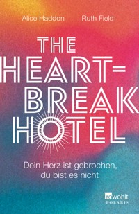 The Heartbreak Hotel - Alice Haddon - E-Book