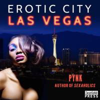Erotic City - Las Vegas (Unabridged) - Pynk - Hörbuch
