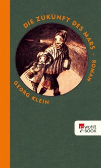 Die Zukunft des Mars - Georg Klein - E-Book