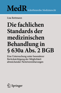 Die fachlichen Standards der medizinischen Behandlung in § 630a Abs. 2 BGB -  - E-Book