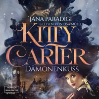 Kitty Carter - Dämonenkuss (ungekürzt) - Jana Paradigi - Hörbuch