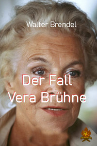 Der Fall Vera Brühne - Walter Brendel - E-Book