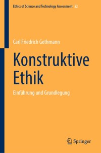 Konstruktive Ethik - Carl Friedrich Gethmann - E-Book