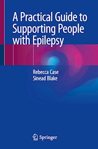 A Practical Guide to Supporting People with Epilepsy - Rebecca Case - E-Book