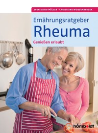 Ernährungsratgeber Rheuma - Sven-David Müller - E-Book