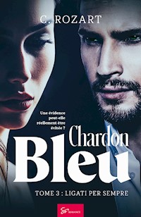 Chardon bleu - Ligati per sempre - C. Rozart - E-Book