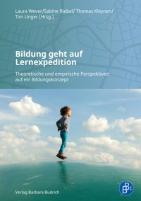 Bildung geht auf Lernexpedition - - E-Book