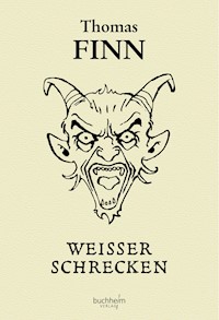 Weisser Schrecken - Thomas Finn - E-Book