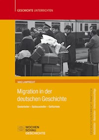 Migration in der deutschen Geschichte - Niko Lamprecht - E-Book