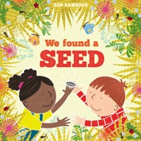 We Found a Seed - In the Garden (Unabridged) - Rob Ramsden - Hörbuch