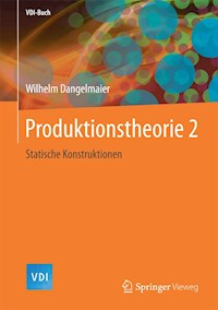 Produktionstheorie 2 - Wilhelm Dangelmaier - E-Book