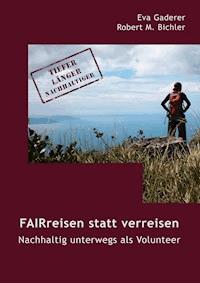 FAIRreisen statt verreisen - Eva Gaderer - E-Book