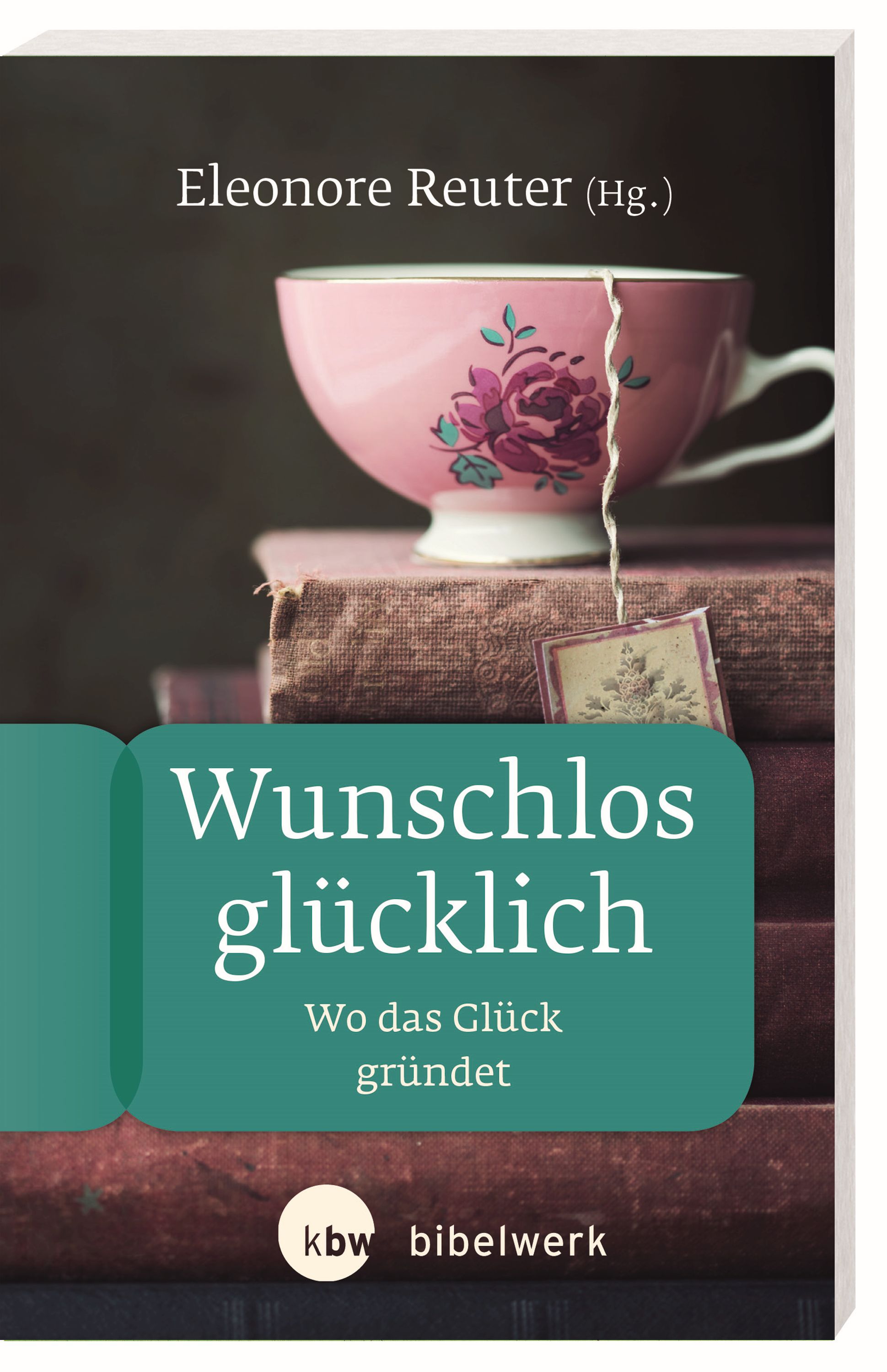Wunschlos glücklich - Sabine Bieberstein - E-Book