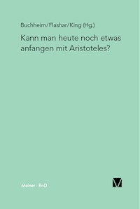 Kann man heute noch etwas anfangen mit Aristoteles? - Thomas Buchheim - E-Book