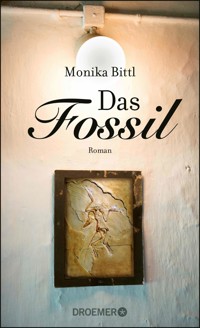 Das Fossil - Monika Bittl - E-Book