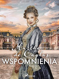 Wspomnienia - Marthe de Caylus - E-Book