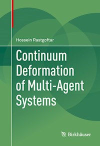 Continuum Deformation of Multi-Agent Systems - Hossein Rastgoftar - E-Book