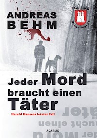 Hamburg - Deine Morde. Jeder Mord braucht einen Täter - Andreas Behm - E-Book