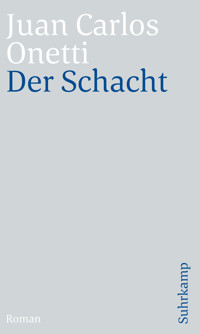 Der Schacht - Juan Carlos Onetti - E-Book
