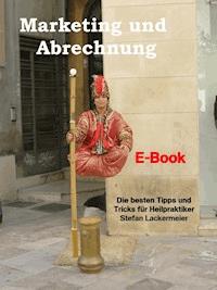 Marketing und Abrechnung - Stefan Lackermeier - E-Book