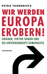 Wir werden Europa erobern! - Petra Thorbrietz - E-Book