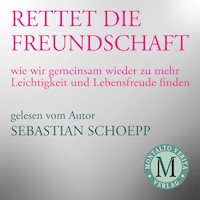 Rettet die Freundschaft - Sebastian Schoepp - Hörbuch