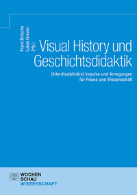 Visual History und Geschichtsdidaktik -  - E-Book