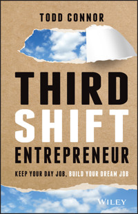 Third Shift Entrepreneur - Todd Connor - E-Book