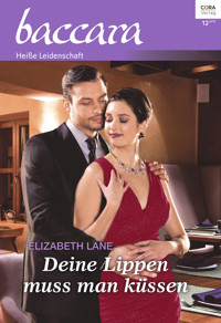 Deine Lippen muss man küssen - Elizabeth Lane - E-Book
