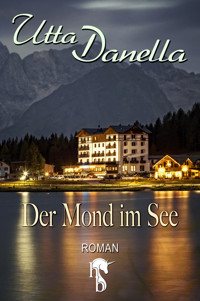 Der Mond im See - Utta Danella - E-Book + Hörbuch