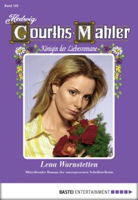 Hedwig Courths-Mahler - Folge 149 - Hedwig Courths-Mahler - E-Book