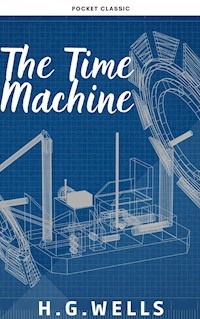 The Time Machine - H G Wells - E-Book