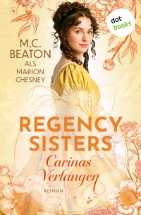 Regency Sisters - Carinas Verlangen - Marion Chesney - E-Book