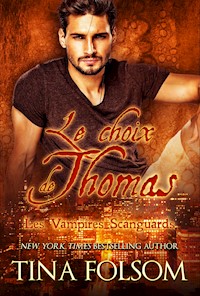 Le choix de Thomas - Tina Folsom - E-Book