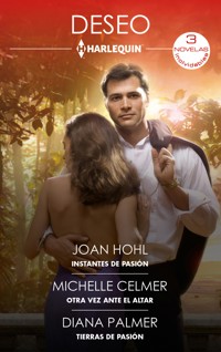 Instantes de pasión - Otra vez ante el altar - Tierras de pasión - Michelle Celmer - E-Book