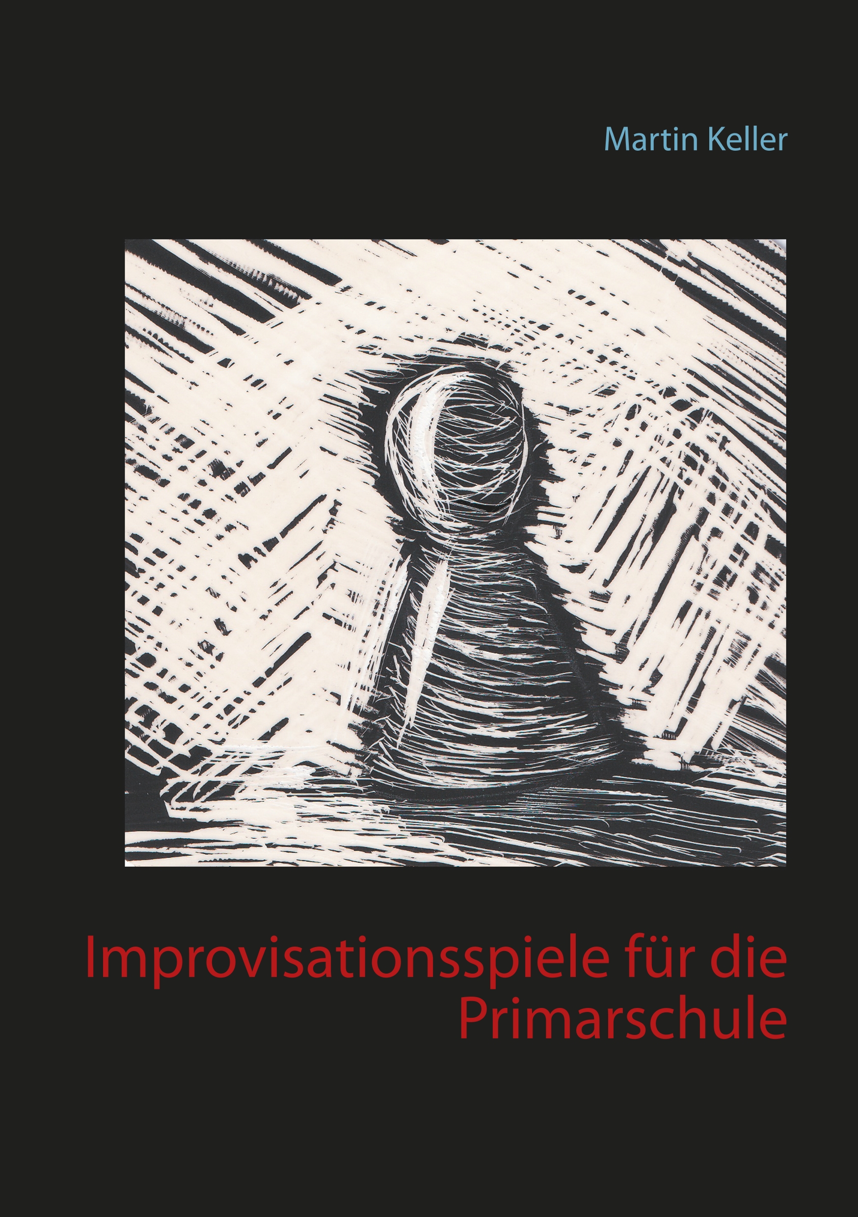 Improvisationsspiele für die Primarschule - Martin Keller - E-Book