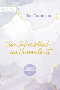 Vom Schreibtisch ins Himmelbett - Tori Carrington - E-Book