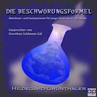 Die Beschwörungsformel - Hildegard Grünthaler - Hörbuch