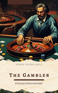 The Gambler - Fyodor Dostoevsky - E-Book