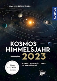 Kosmos Himmelsjahr 2023 - Hans-Ulrich Keller - E-Book