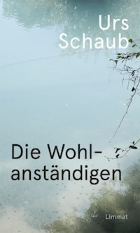 Die Wohlanständigen - Urs Schaub - E-Book