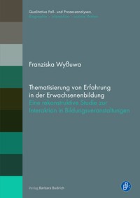 Thematisierung von Erfahrung in der Erwachsenenbildung - Franziska Wyßuwa - kostenlos E-Book
