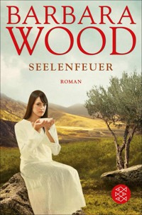 Seelenfeuer - Barbara Wood - E-Book