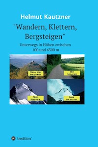 Wandern, Klettern, Bergsteigen - Helmut Kautzner - E-Book