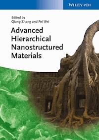 Advanced Hierarchical Nanostructured Materials -  - E-Book