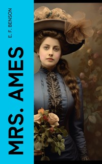 Mrs. Ames - E.F. Benson - E-Book