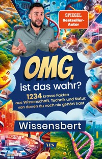 OMG, ist das wahr? - Wissensbert - E-Book